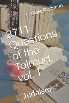 Paperback 2711 Questions of the Talmud, vol. 1: Judaism Book