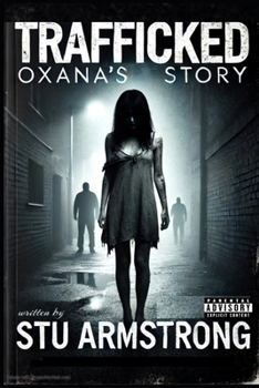 Paperback Trafficked - Oxana's Story Book