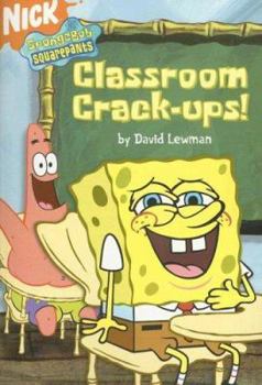 Paperback Classroom Crack-ups! (SpongeBob SquarePants) Book