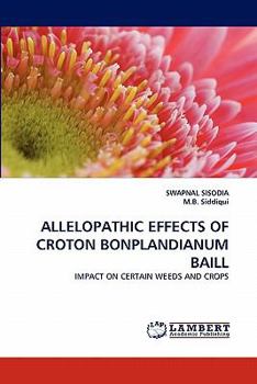 Paperback Allelopathic Effects of Croton Bonplandianum Baill Book