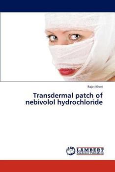 Paperback Transdermal Patch of Nebivolol Hydrochloride Book