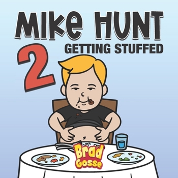 Paperback Mike Hunt 2: Getting Stuffed Book