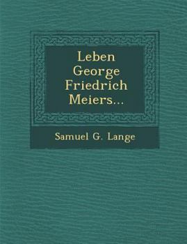 Paperback Leben George Friedrich Meiers... [German] Book