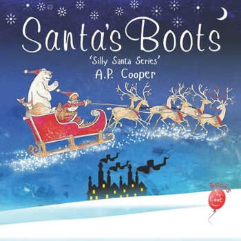 Paperback Santa's Boots: 'Silly Santa Series' Book 1 Book