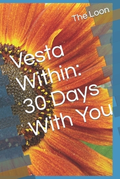 Paperback Vesta Within: 30 Days With You Book