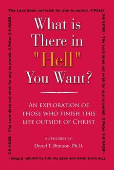 Paperback What is There in Hell You Want? Book