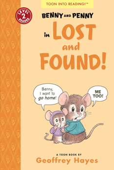 Benny and Penny in Lost and Found: Toon Books Level 2 - Book  of the Benny and Penny