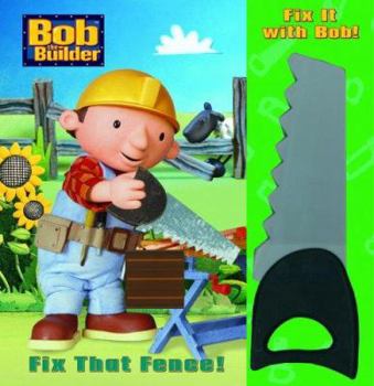 Board book Fix That Fence! [With Toy Saw] Book