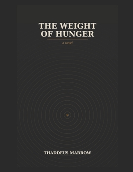 Paperback The Weight of Hunger Book