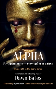 Paperback Alpha: Saving Humanity One Vagina at a Time Book