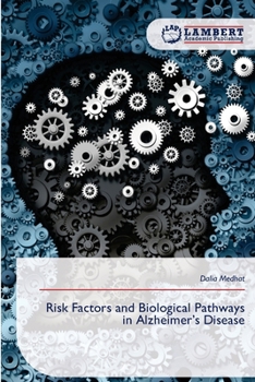 Risk Factors and Biological Pathways in Alzheimer's Disease