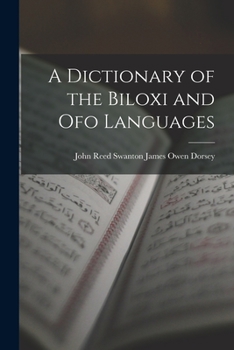 Paperback A Dictionary of the Biloxi and Ofo Languages Book