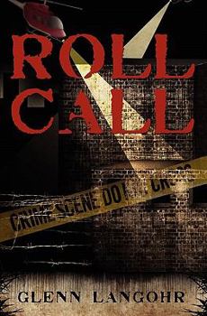 Paperback Roll Call: A True Prison Story of Corruption and Redemption Book