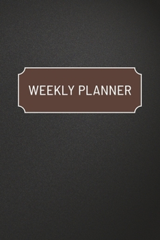 Weekly Planner: Undated, Original Business Style, Organize Notes, Ideas, Follow Up, Project Management, 6" x 9" - 110 Pages - Durable Soft Cover (WEKKLY PLANNER)