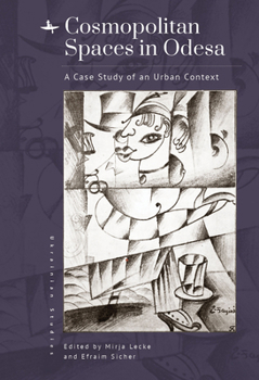 Hardcover Cosmopolitan Spaces in Odesa: A Case Study of an Urban Context Book