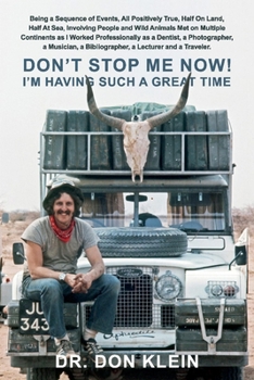 Paperback Don't Stop Me Now! I'm Having Such a Great Time Book