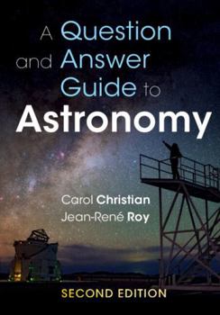 A Question and Answer Guide to Astronomy