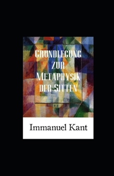 Paperback Grundlegung zur Metaphysik der Sitten (Kommentiert) [German] Book
