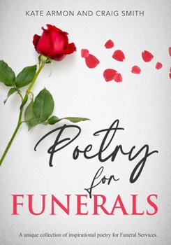Paperback Poetry for Funerals: A unique collection of inspirational poetry for funeral services Book