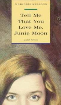 Paperback Tell Me That You Love Me, Junie Moon (Aerial Fiction) Book