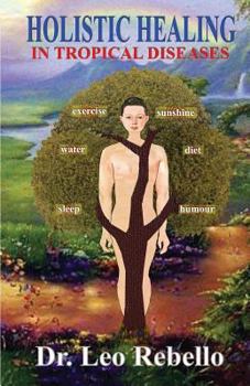 Paperback Holistic Healing in Tropical Diseases Book