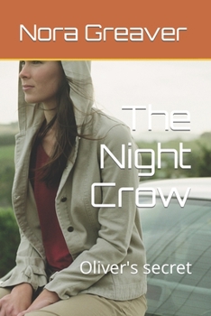 Paperback The Night Crow: Oliver's secret Book