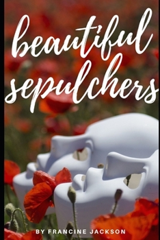 Paperback Beautiful Sepulchers Book