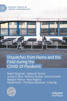 Hardcover Dispatches from Home and the Field During the Covid-19 Pandemic Book