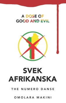 Paperback Svek Afrikanska The Numero Danse: A Dose of Good and Evil Book