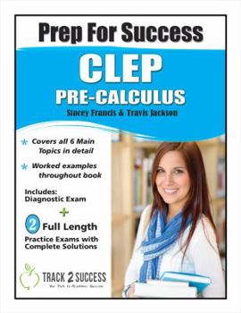 Spiral-bound Prep for Success CLEP Pre-Calculus Book