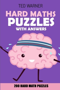 Paperback Hard Maths Puzzles With Answers: Renban Puzzles - 200 Hard Math Puzzles Book