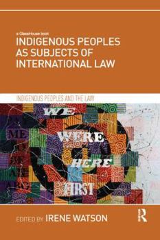 Paperback Indigenous Peoples as Subjects of International Law Book