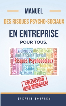 Paperback Risques Psycho-Sociaux En Entreprise: Pour Tous Bon Manager [French] Book