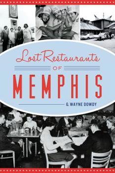 Paperback Lost Restaurants of Memphis Book