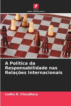 Paperback A Política da Responsabilidade nas Relações Internacionais [Portuguese] Book