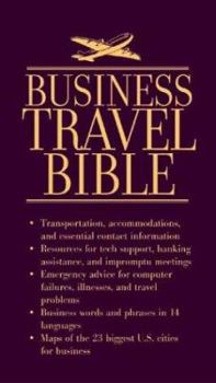 Paperback Business Travel Bible: Must Have Phone Numbers, Business Resources, Maps & Emergency Information Book