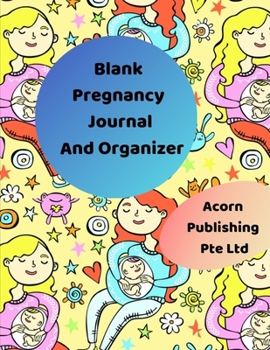 Paperback Blank Pregnancy Journal and Organizer Book