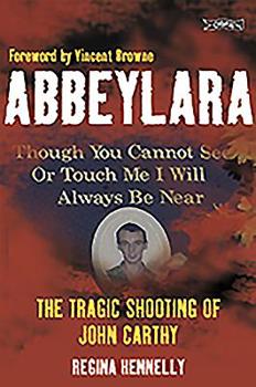 Abbeylara: The Tragic Shooting of John Carthy