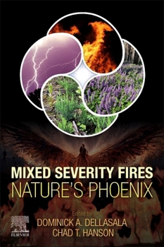 Paperback Mixed Severity Fires: Nature's Phoenix Book