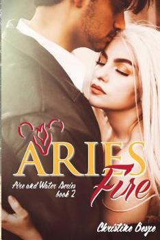 Paperback Aries Fire: Fire and Water Series Book 2 Book