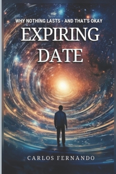 Paperback Expiring Date: Why Nothing Lasts - and That's Okay Book