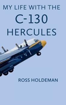 Hardcover My Life With The C-130 Book