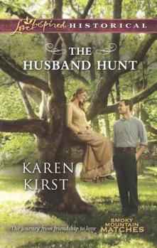 The Husband Hunt - Book #4 of the Smoky Mountain Matches