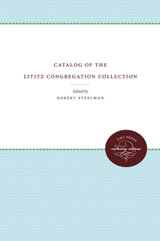 Paperback Catalog of the Lititz Congregation Collection Book