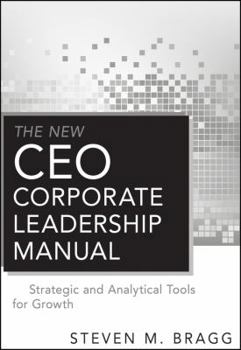 Hardcover The New CEO Corporate Leadership Manual: Strategic and Analytical Tools for Growth Book