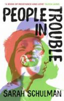 People in Trouble book by Sarah Schulman