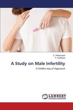 A Study on Male Infertility: A Siddha way of Approach