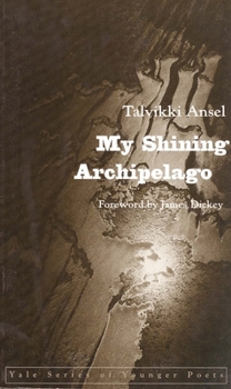 My Shining Archipelago - Book  of the Yale Series of Younger Poets
