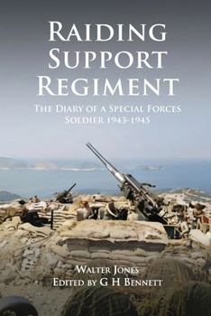 Paperback Raiding Support Regiment: The Diary of a Special Forces Soldier 1943-1945 Book