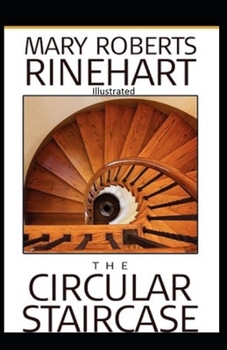 Paperback The Circular Staircase Illustrated Book